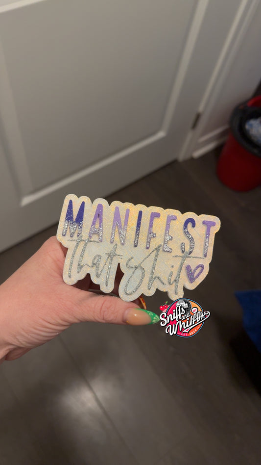Manifest That Sh*t